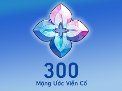 Gói 300 Mộng Ước Viễn Cổ